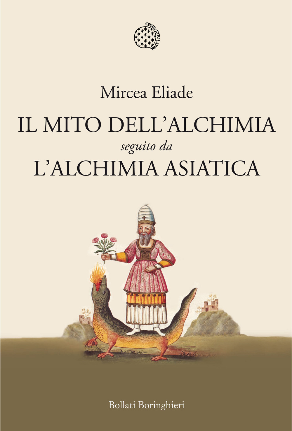 Il mito dell'alchimia. Seguito da «L'alchimia asiatica»