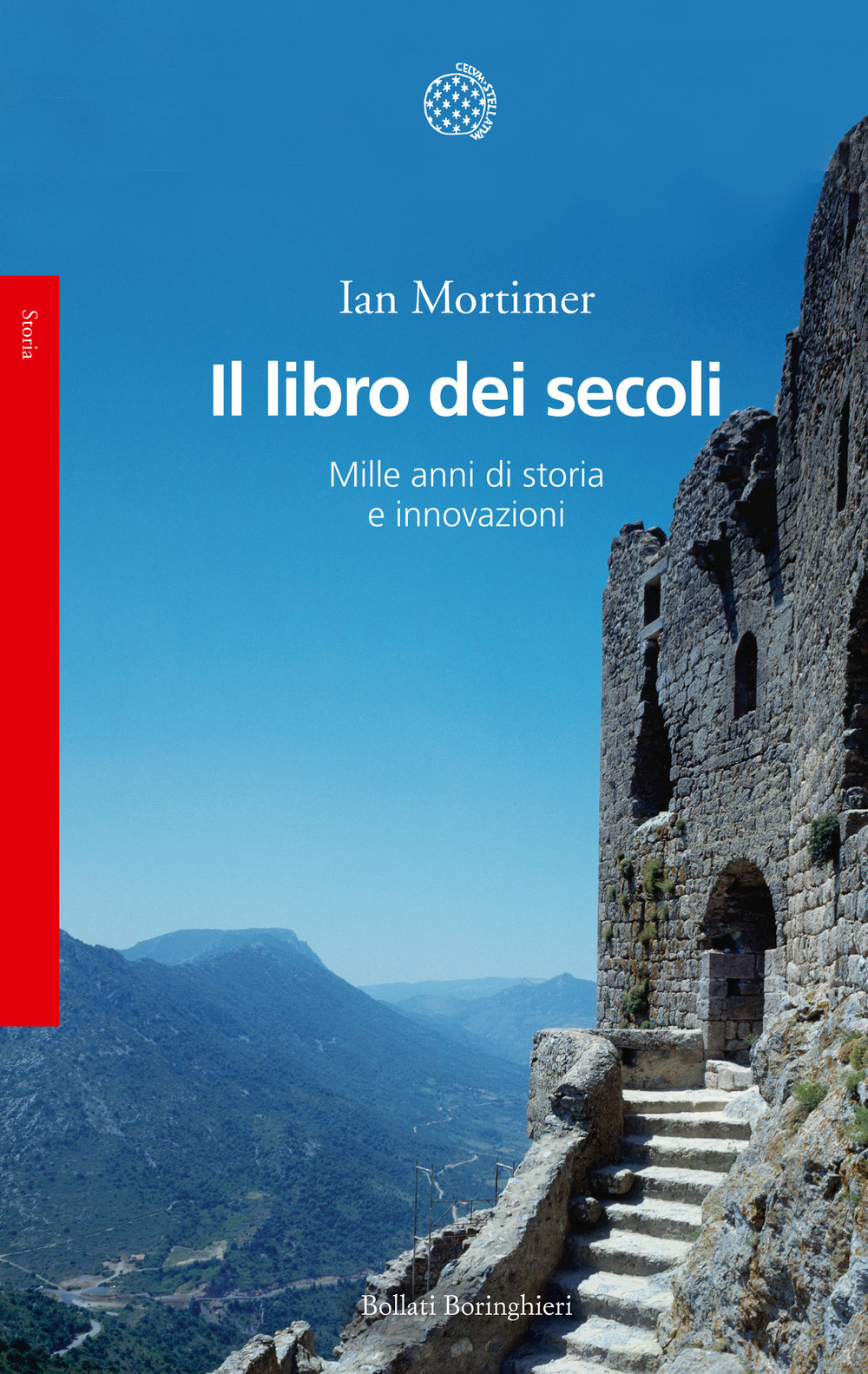 Il libro dei secoli. Mille anni di storia e innovazioni