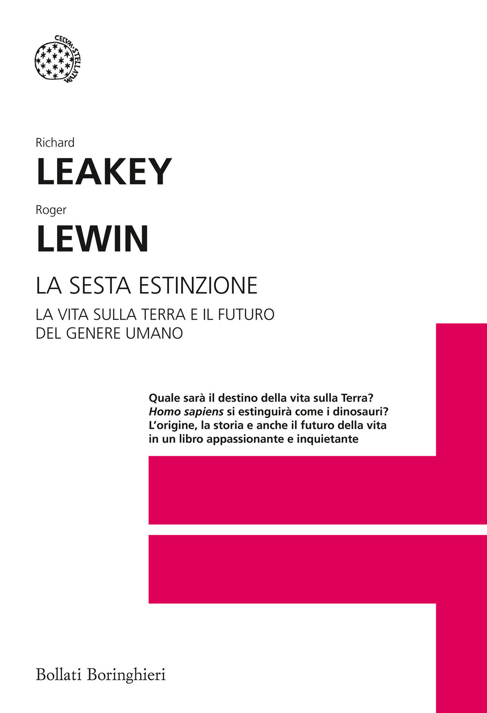 La sesta estinzione. La vita sulla Terra e il futuro del genere umano