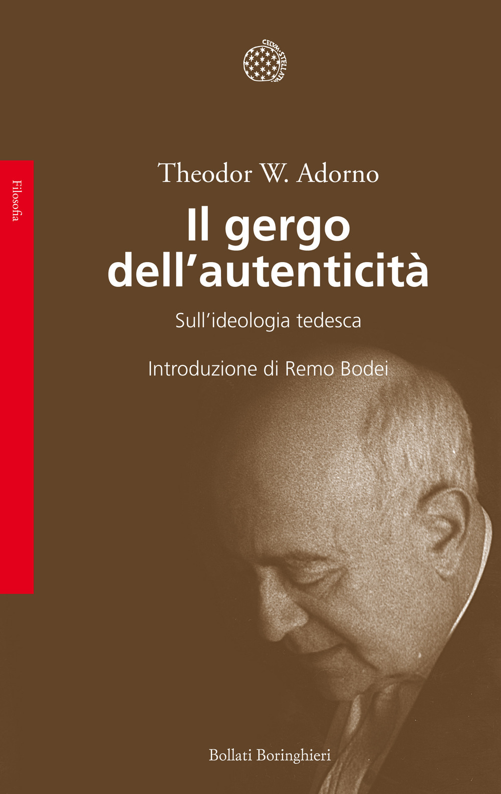 Il gergo dell'autenticità. Sull'ideologia tedesca