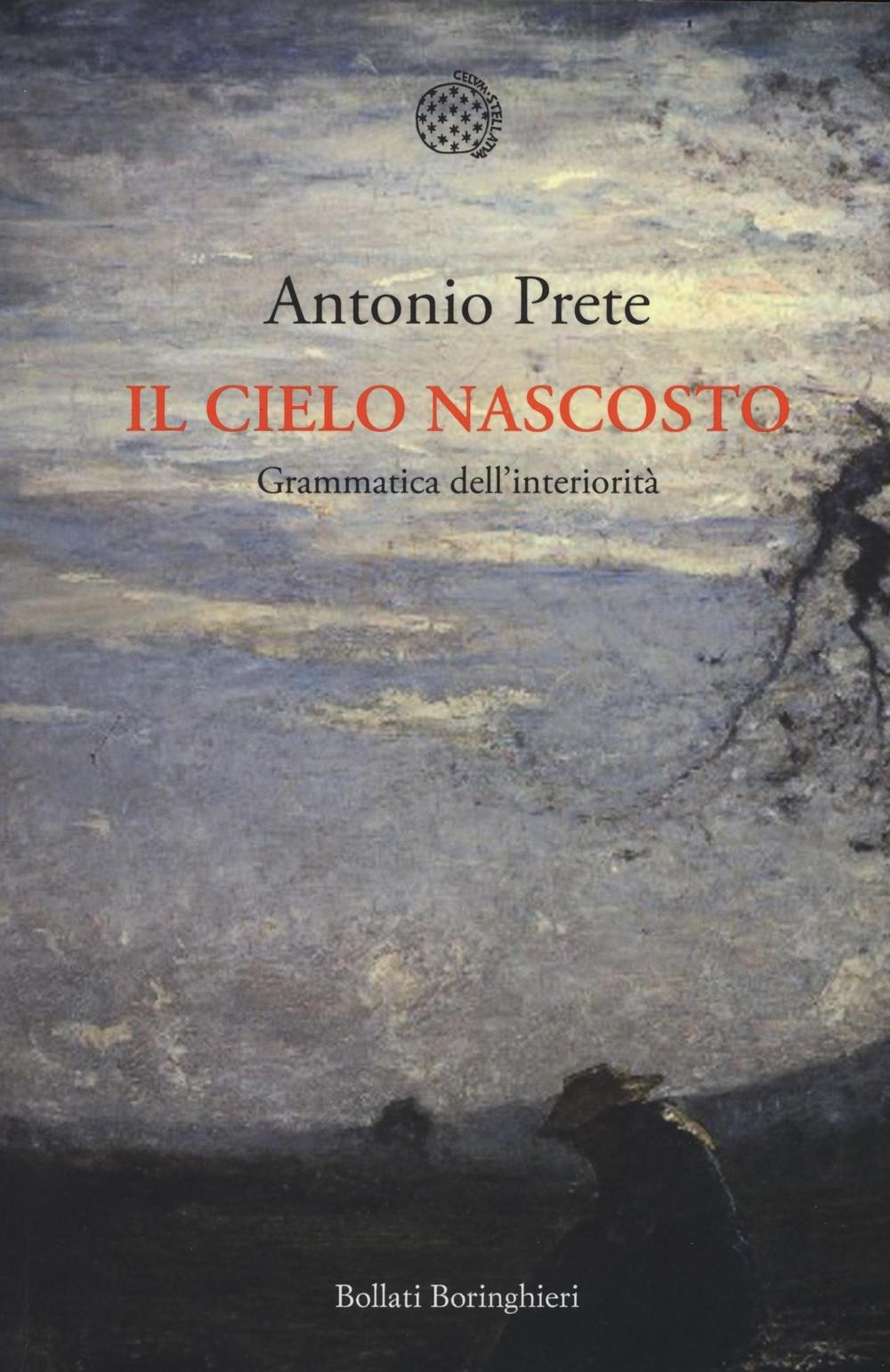 Il cielo nascosto. Grammatica dell'interiorità