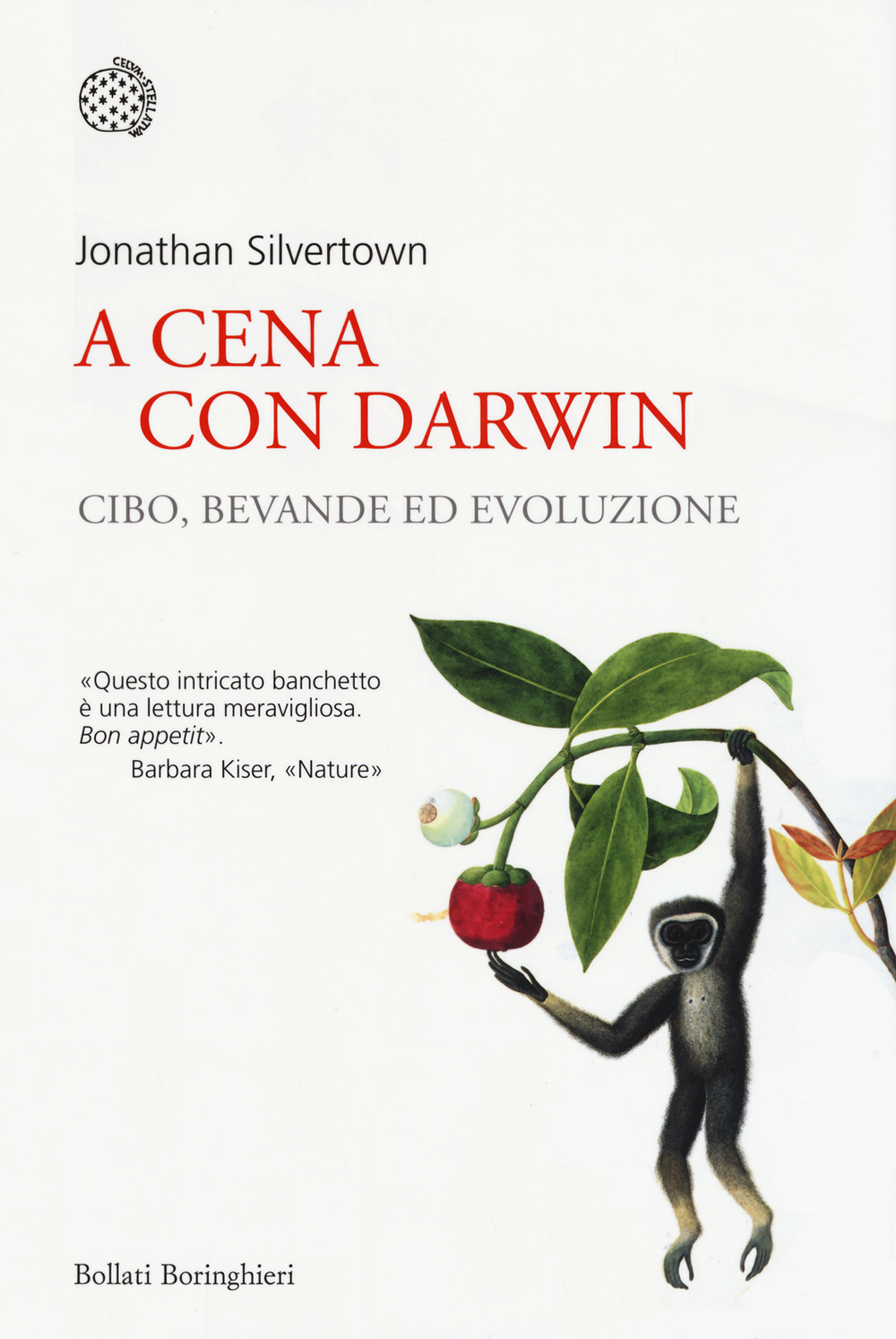 A cena con Darwin. Cibo, bevande ed evoluzione