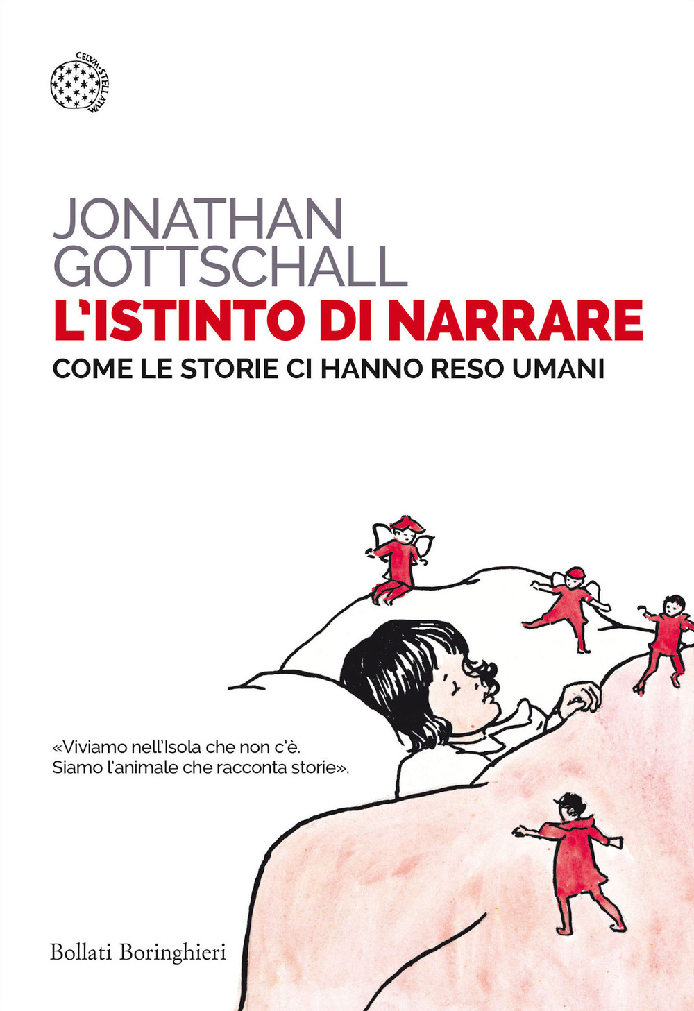 L'istinto di narrare. Come le storie ci hanno reso umani