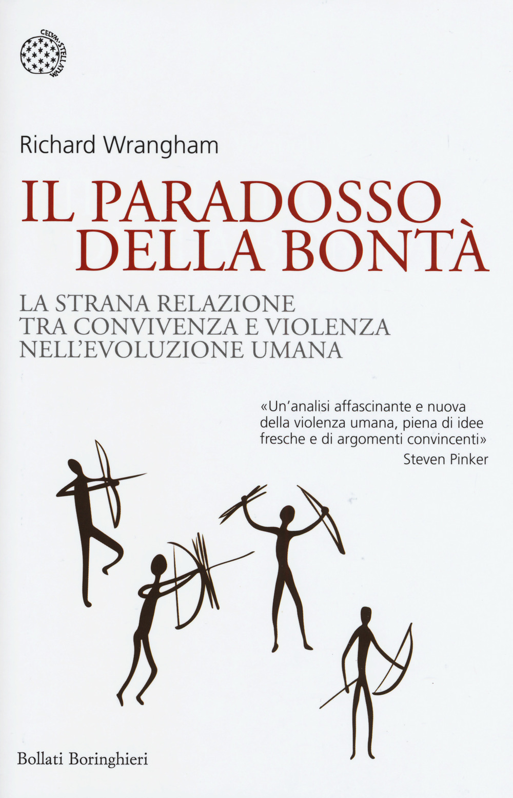 Il paradosso della bontà. La strana relazione tra convivenza e violenza nell'evoluzione umana