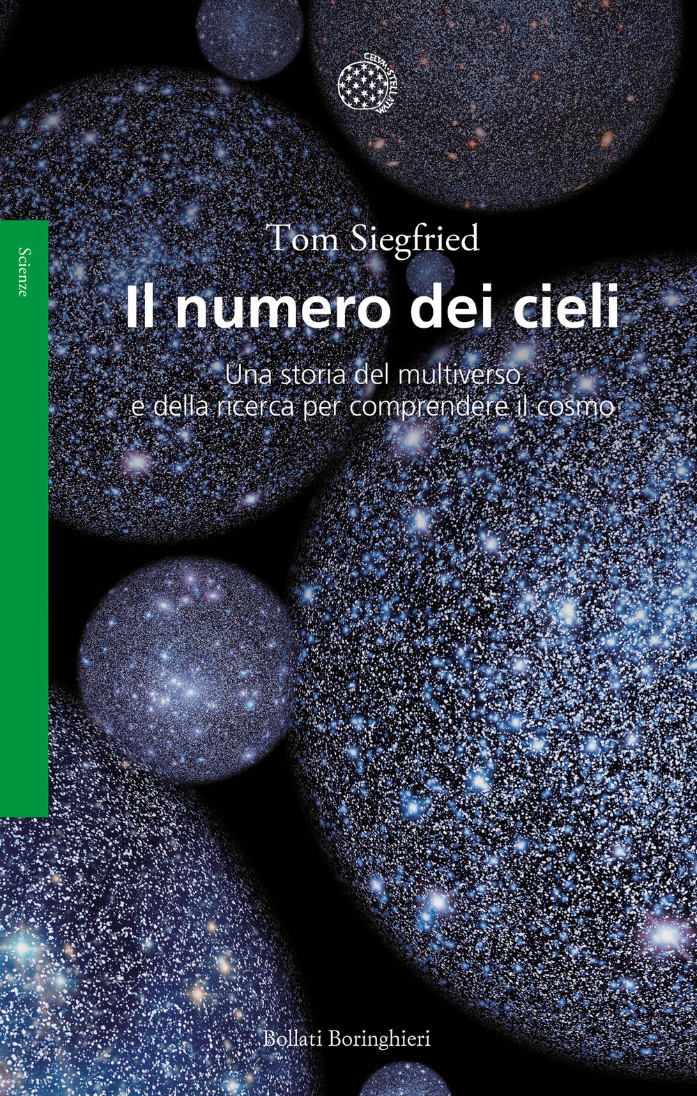 Il numero dei cieli. Una storia del multiverso e della ricerca per comprendere il cosmo