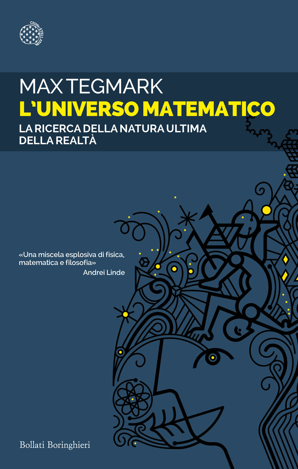 L'universo matematico. La ricerca della natura ultima della realtà