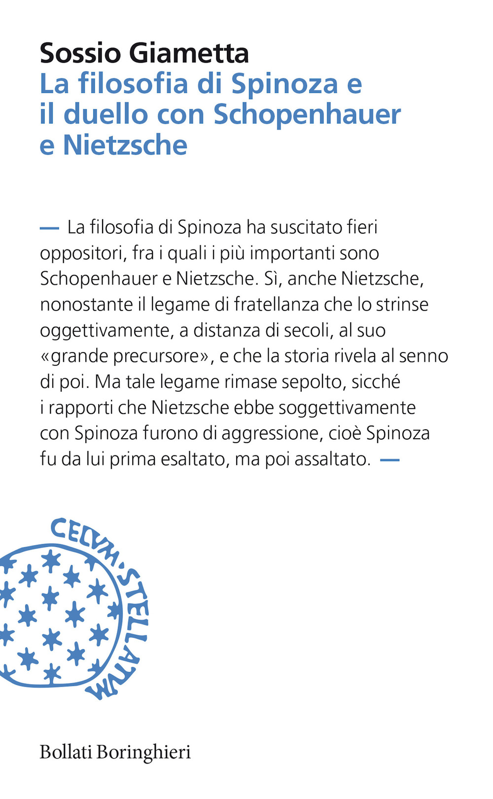 La filosofia di Spinoza e il duello con Schopenhauer e Nietzsche