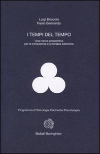 I tempi del tempo. Una nuova prospettiva per la consulenza e la terapia sistematica