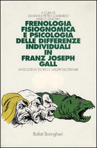 Frenologia, fisiognomica e psicologia delle differenze individuali di Franz Joseph Gall. Antecedenti storici e sviluppi disciplinari