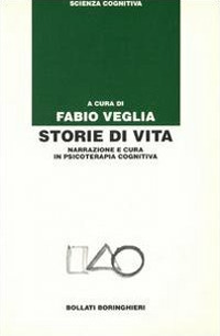 Storie di vita. Narrazione e cura in psicoterapia cognitiva