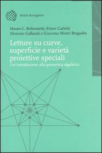 Letture su curve, superfici e varietà proiettive speciali. Introduzione alla geometria algebrica