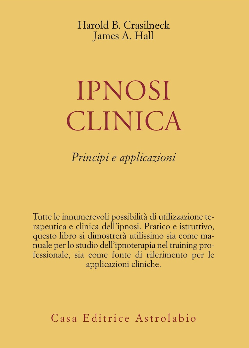 Ipnosi clinica. Principi e applicazioni