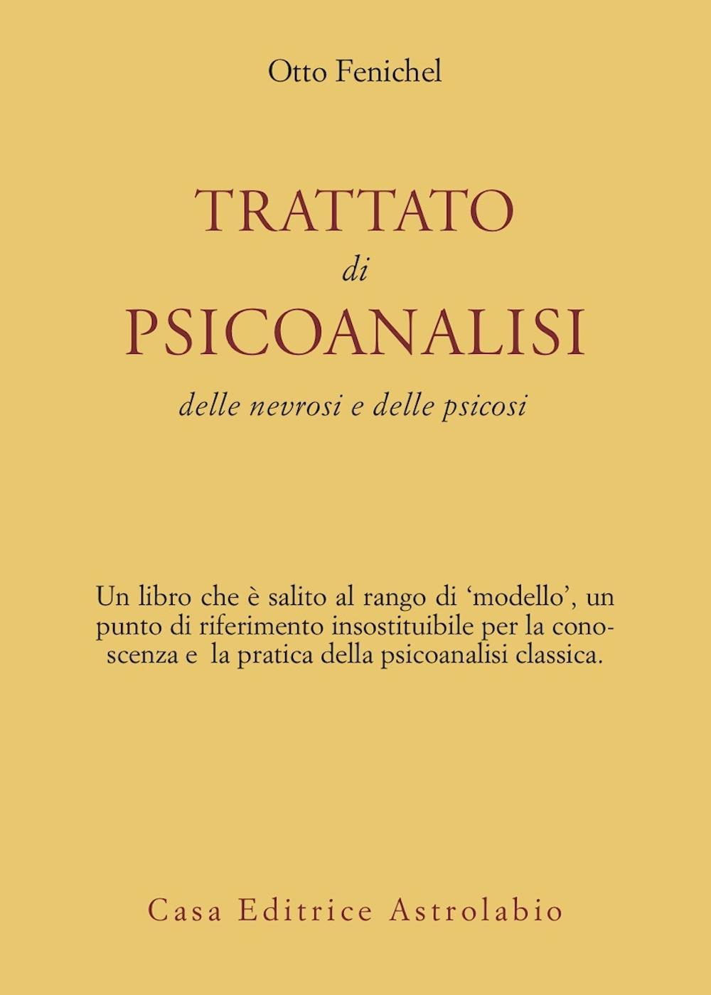 Trattato di psicoanalisi. Delle nevrosi e delle psicosi