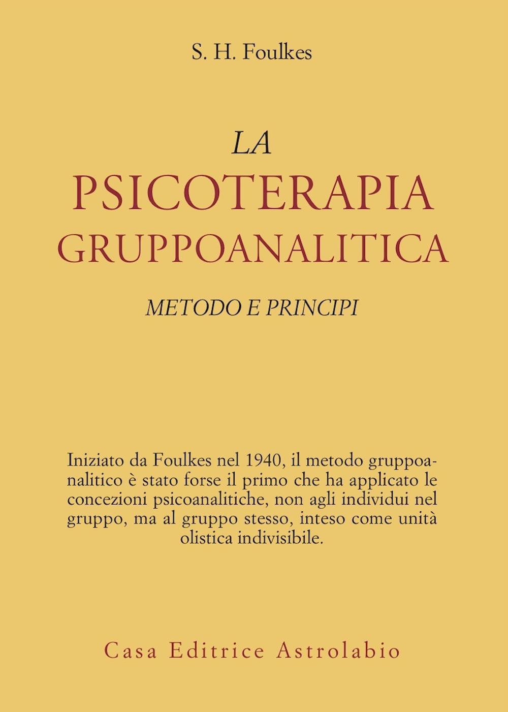 Psicoterapia gruppoanalitica. Metodi e principi