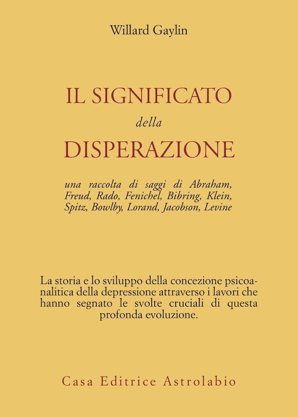 Il significato della disperazione. Contributi psicoanalitici alla comprensione della depressione