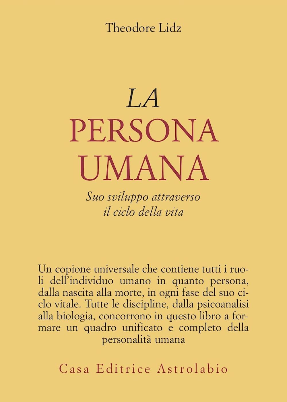 La persona umana. Suo sviluppo attraverso il ciclo della vita