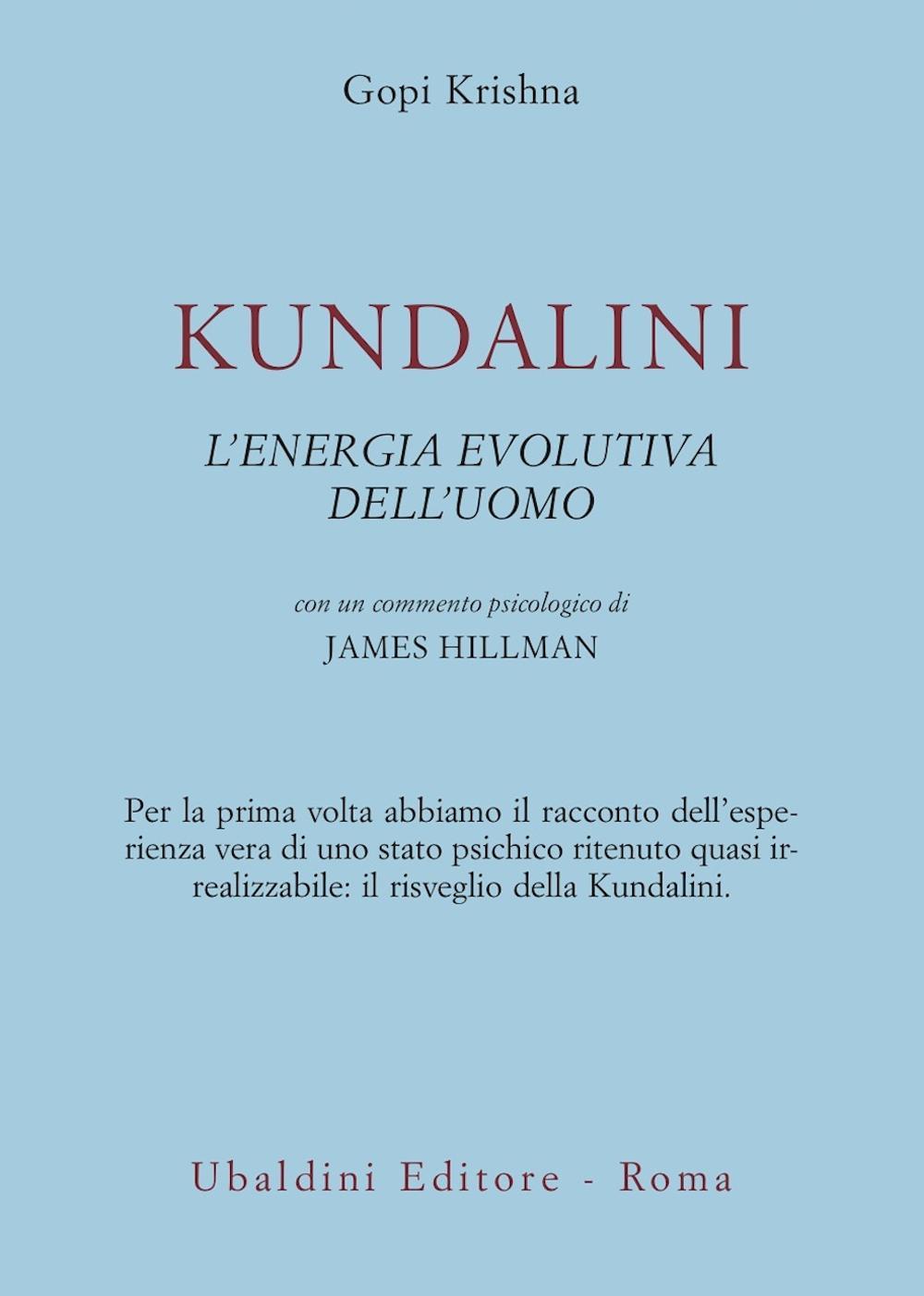 Kundalini. L'energia evolutiva dell'uomo