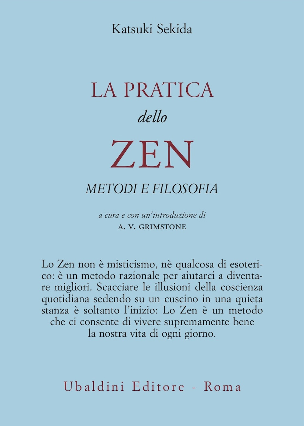 La pratica dello zen. Metodi e filosofia