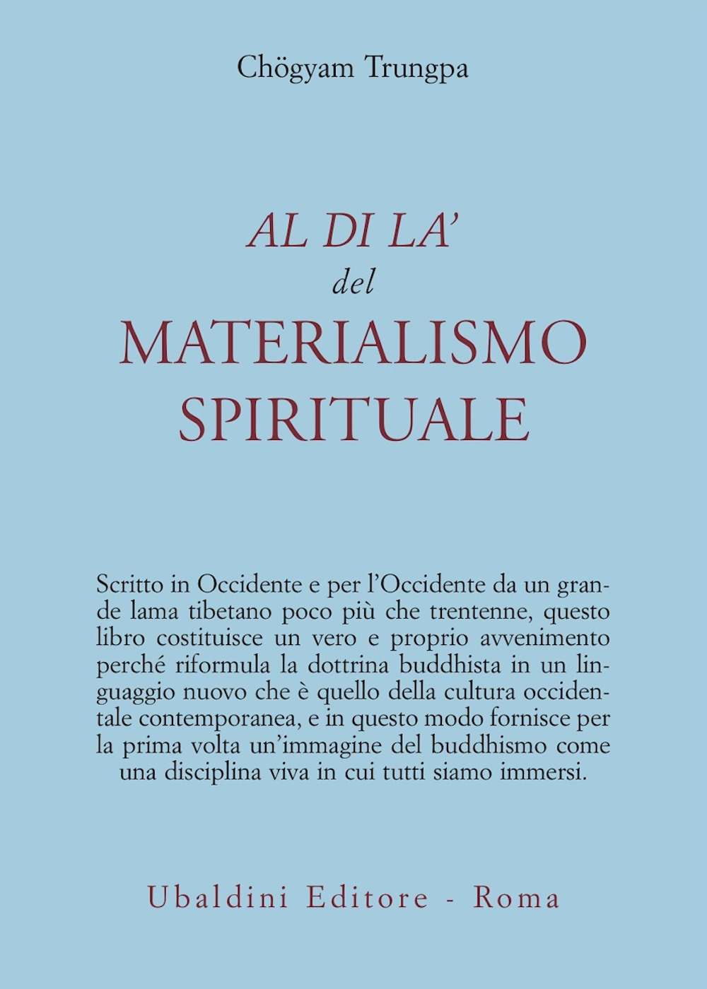 Al di là del materialismo spirituale