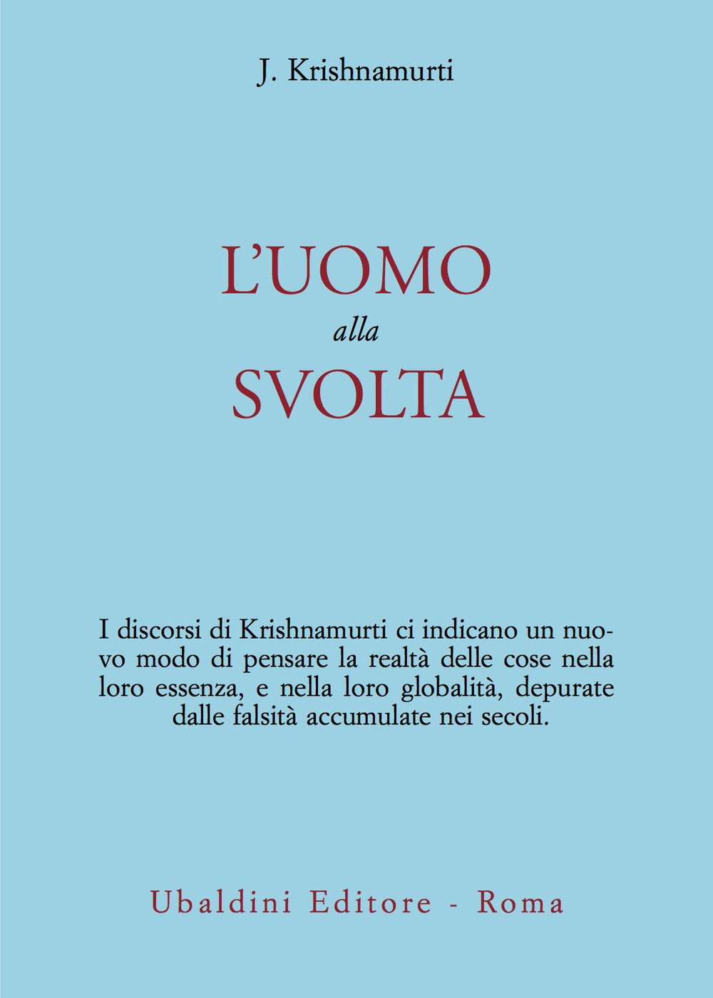 L'uomo alla svolta