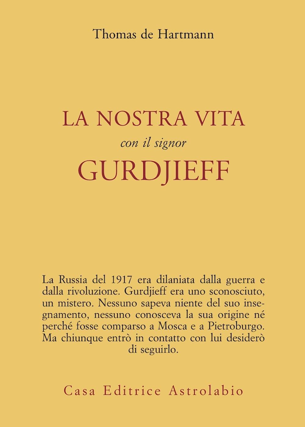 La nostra vita con il signor Gurdjieff