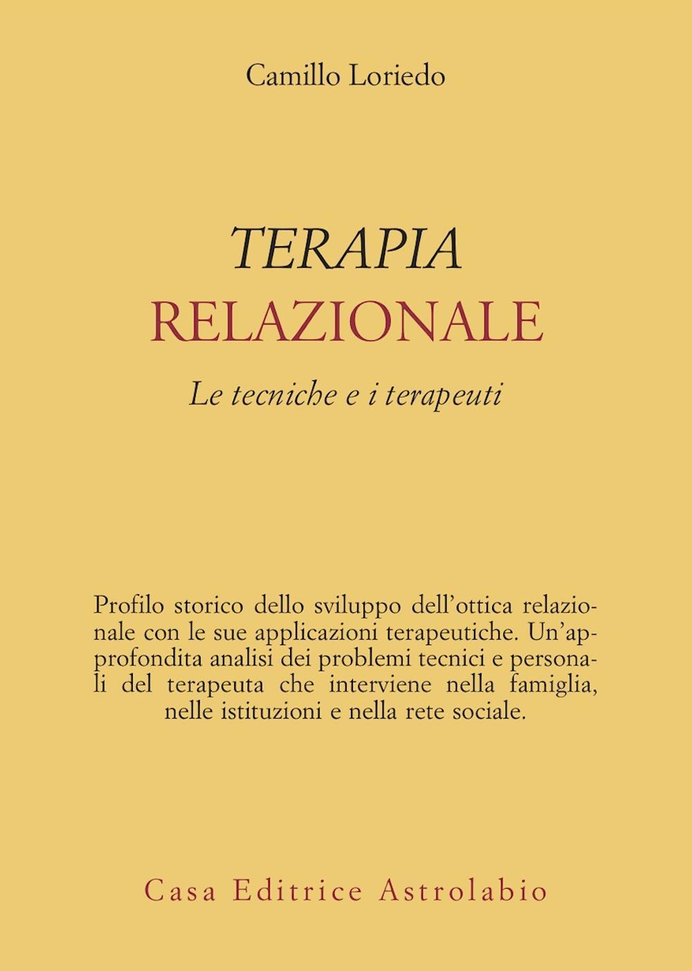 Terapia relazionale. Le tecniche e i terapeuti