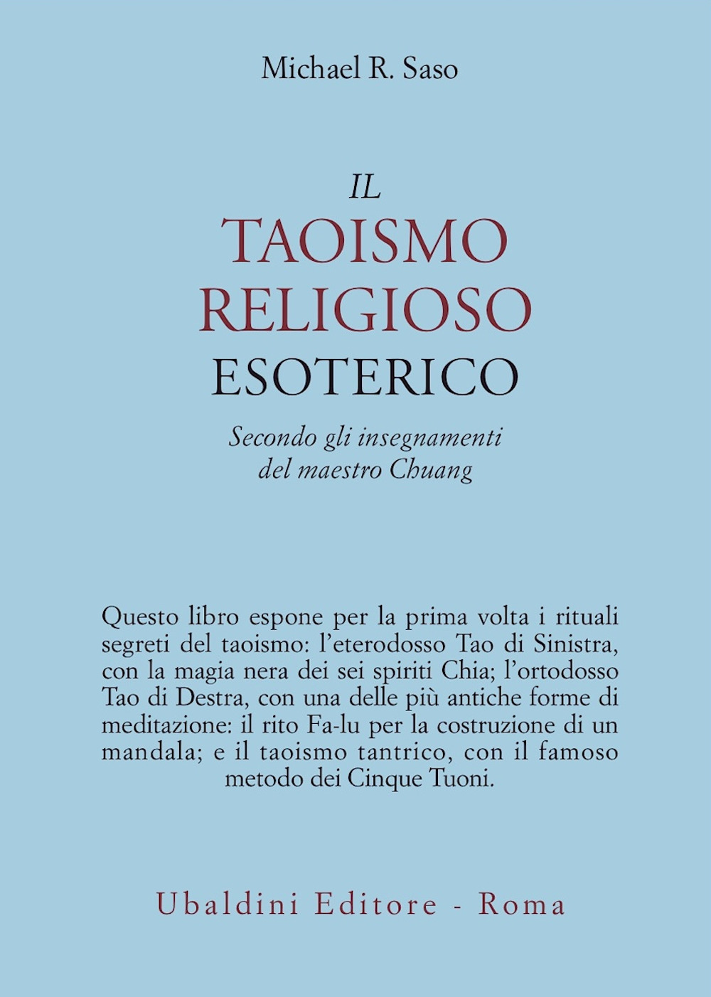 Il taoismo religioso esoterico. Secondo gli insegnamenti del maestro Chuang