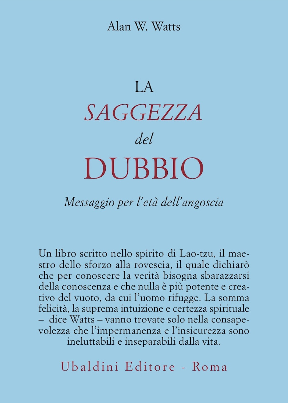 La saggezza del dubbio. Messaggio per l'età dell'angoscia