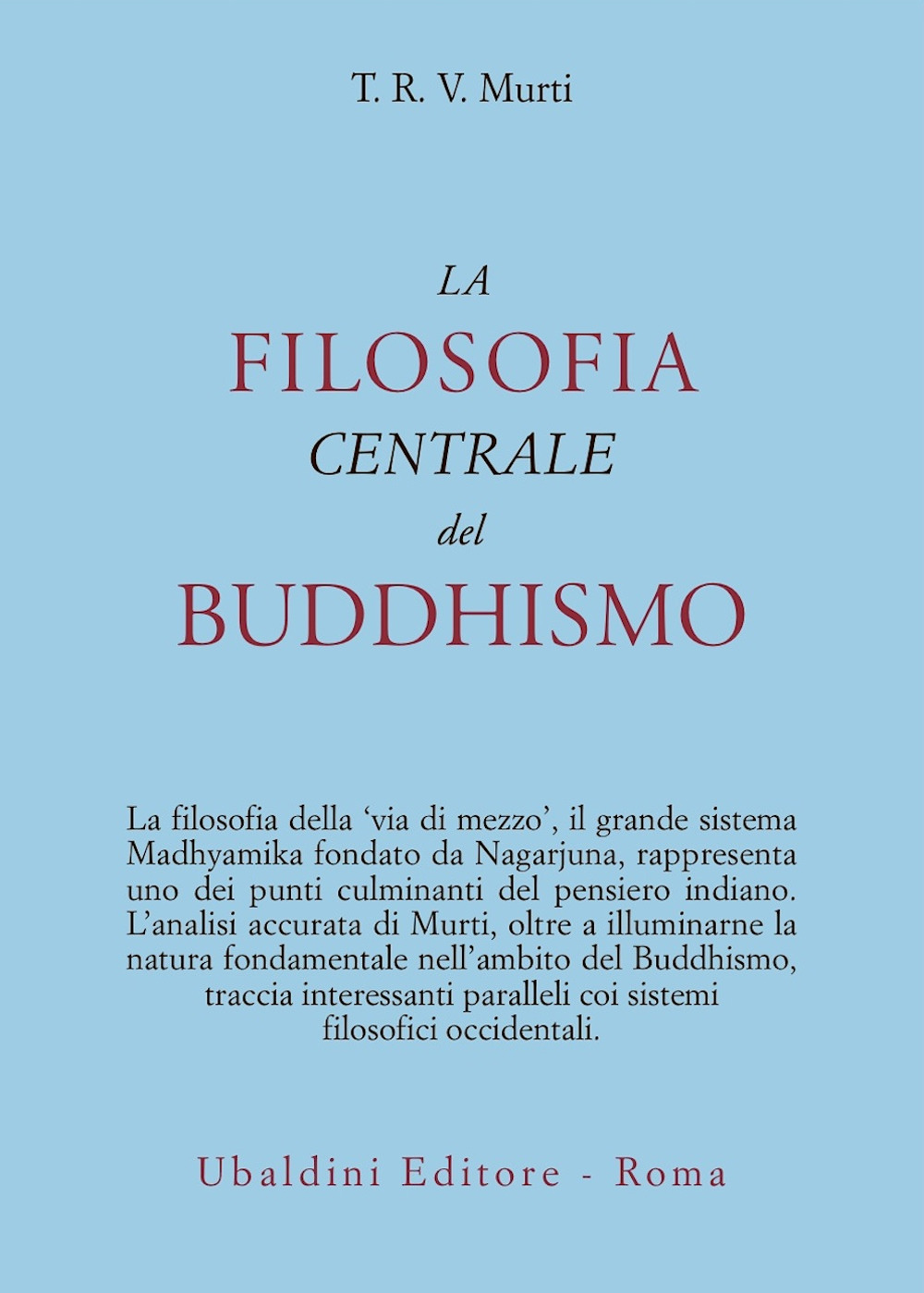 La filosofia centrale del buddhismo