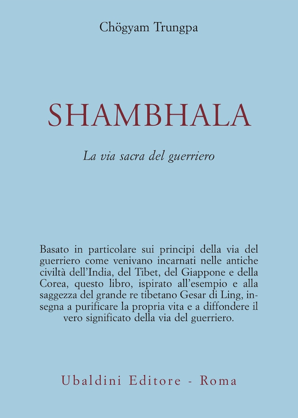 Shambhala. La via sacra del guerriero