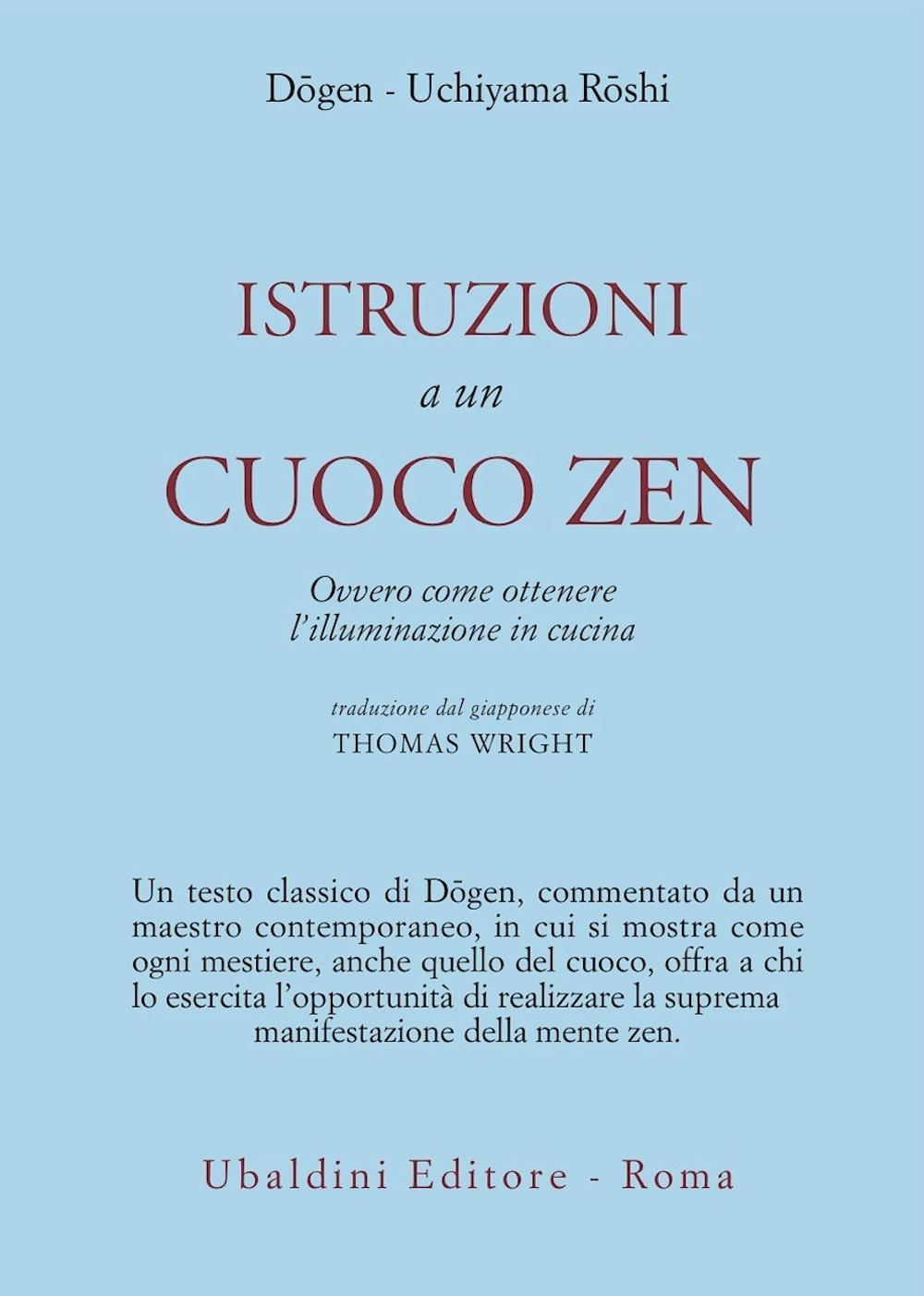 Istruzioni a un cuoco zen. Ovvero come ottenere l'illuminazione in cucina