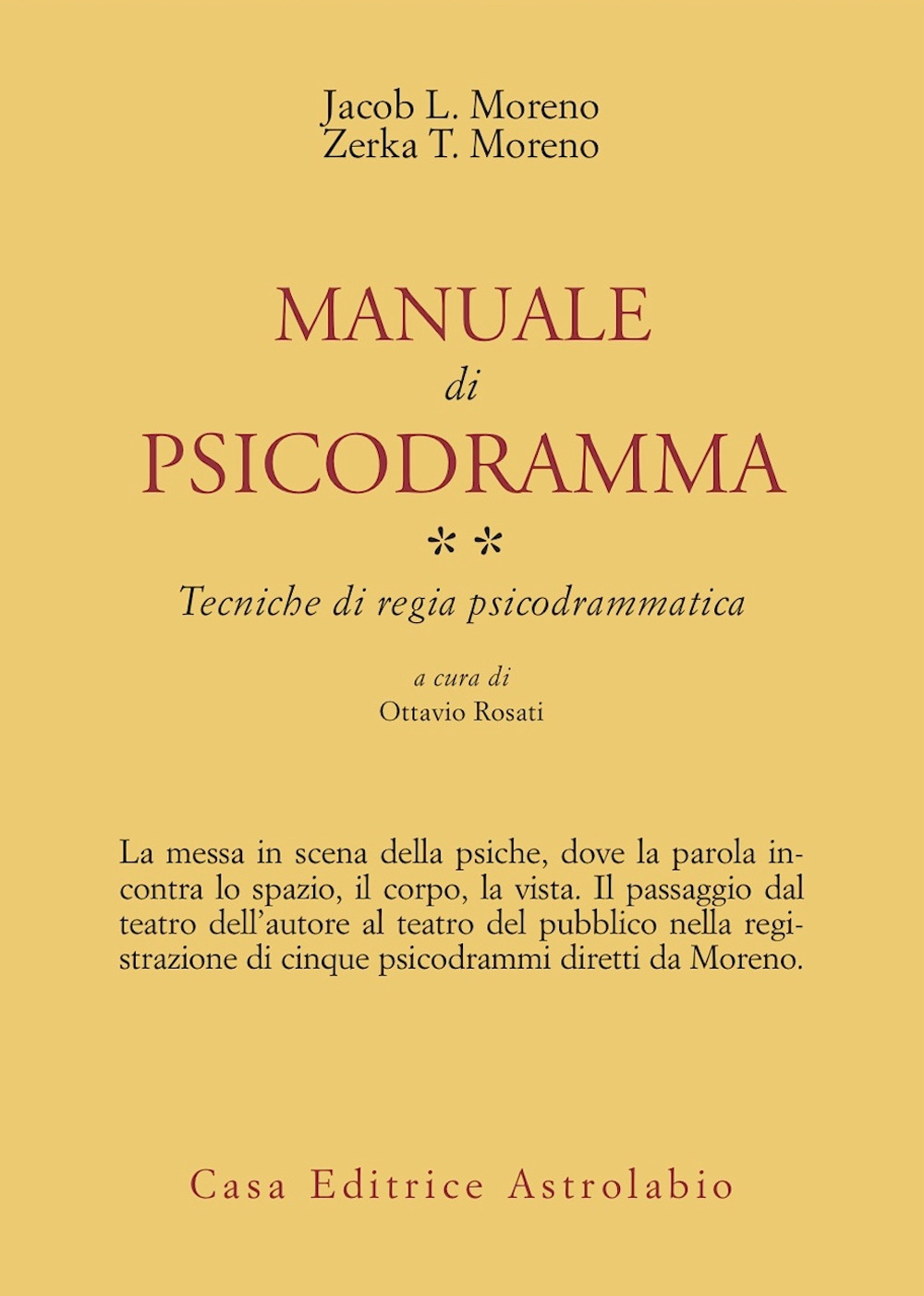 Manuale di psicodramma. Vol. 2: Tecniche di regia psicodrammatica