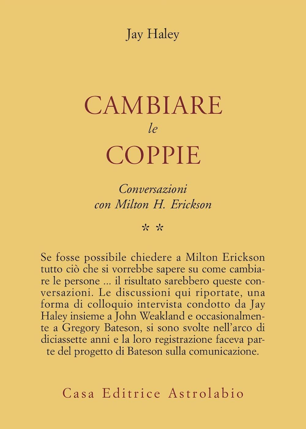 Conversazioni con Milton Erickson. Vol. 2: Cambiare le coppie