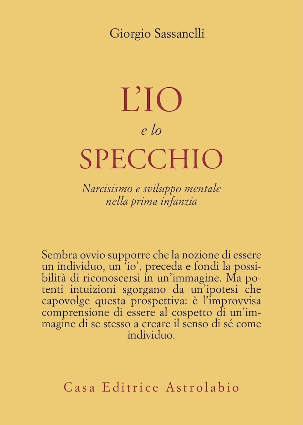 L'io e lo specchio. Narcisismo e sviluppo mentale nella prima infanzia