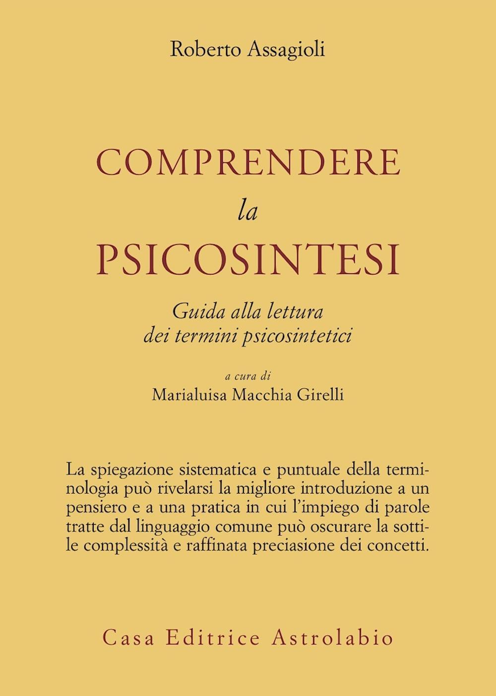 Comprendere la psicosintesi. Guida alla lettura dei termini psicosintetici