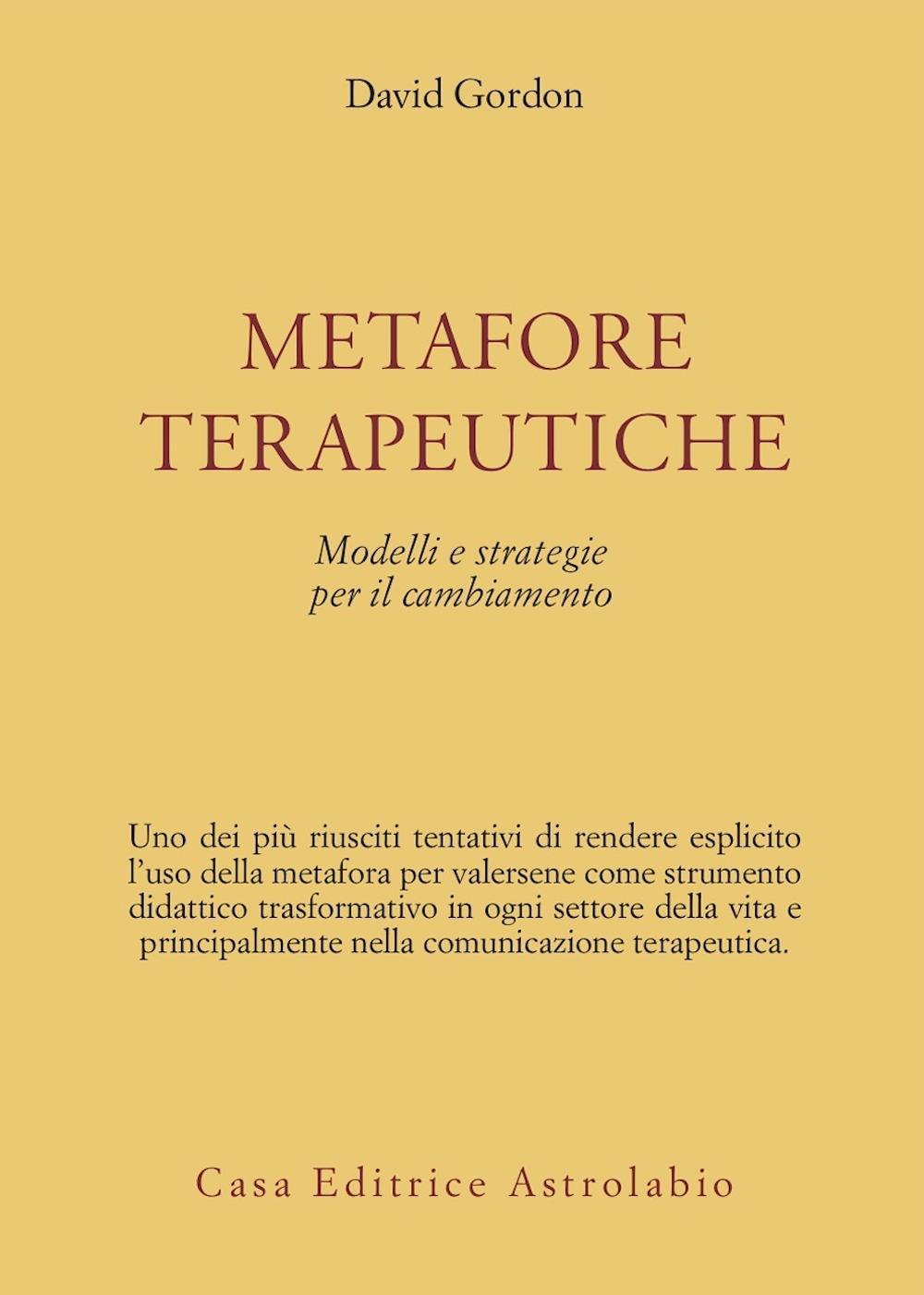 Metafore terapeutiche. Modelli e strategie per il cambiamento