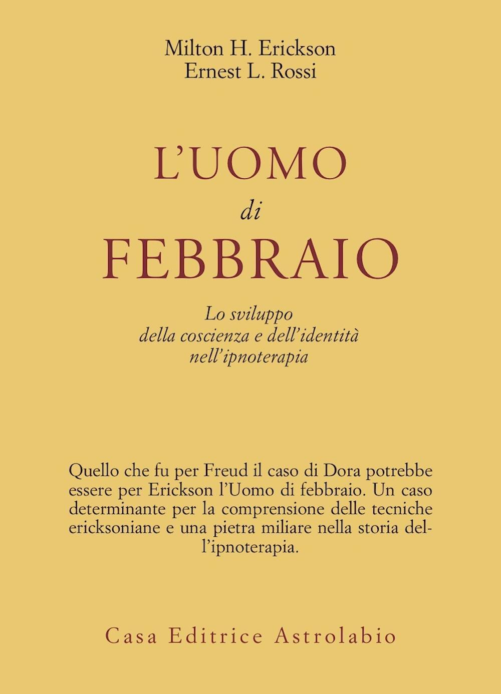 L'uomo di febbraio. Lo sviluppo della coscienza e dell'identità nell'ipnoterapia