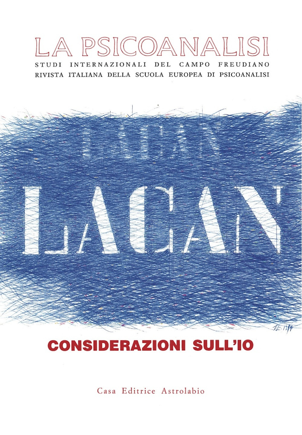 La psicoanalisi. Vol. 11: Jacques Lacan: considerazioni sull'io