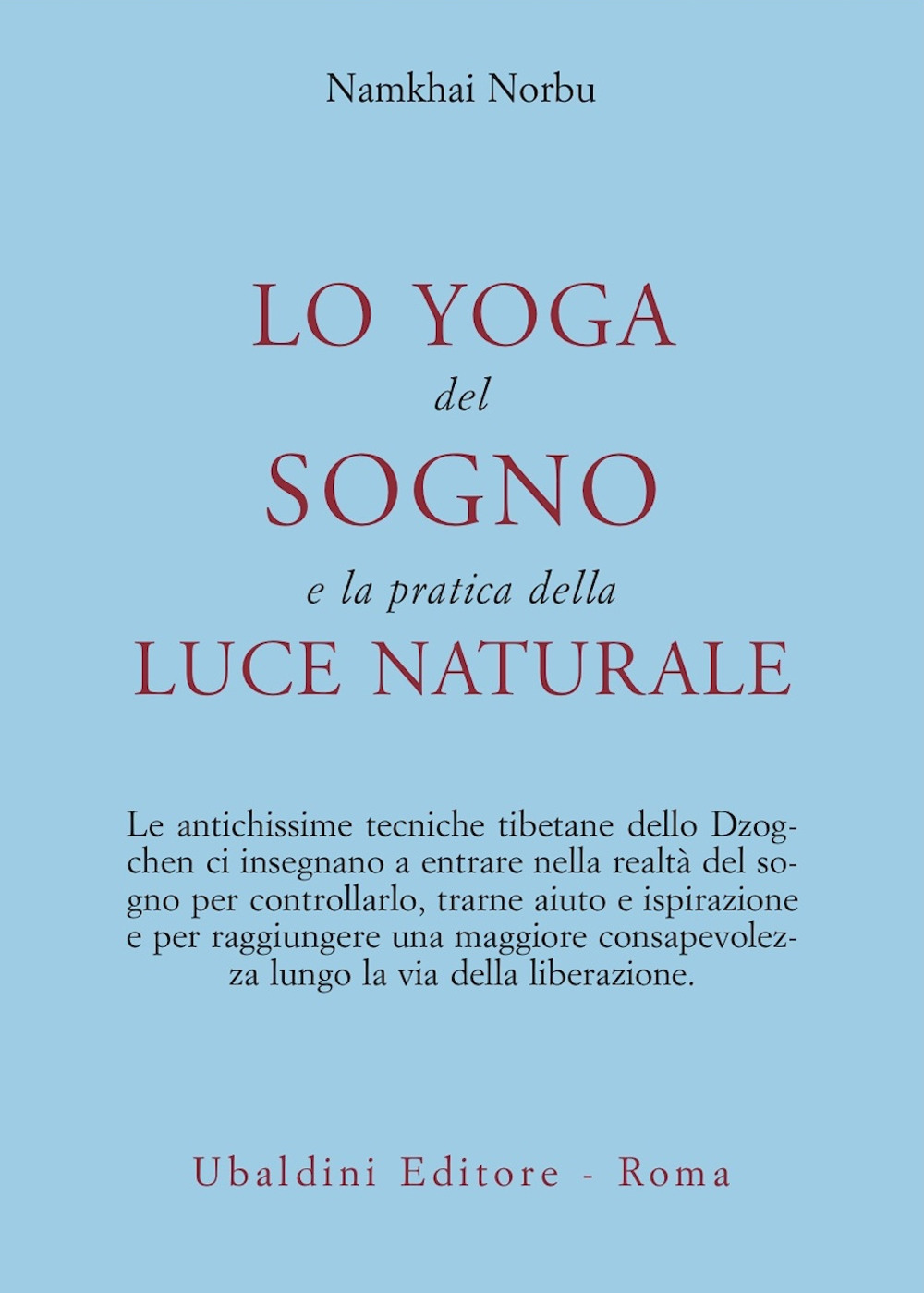 Lo yoga del sogno e la pratica della luce naturale