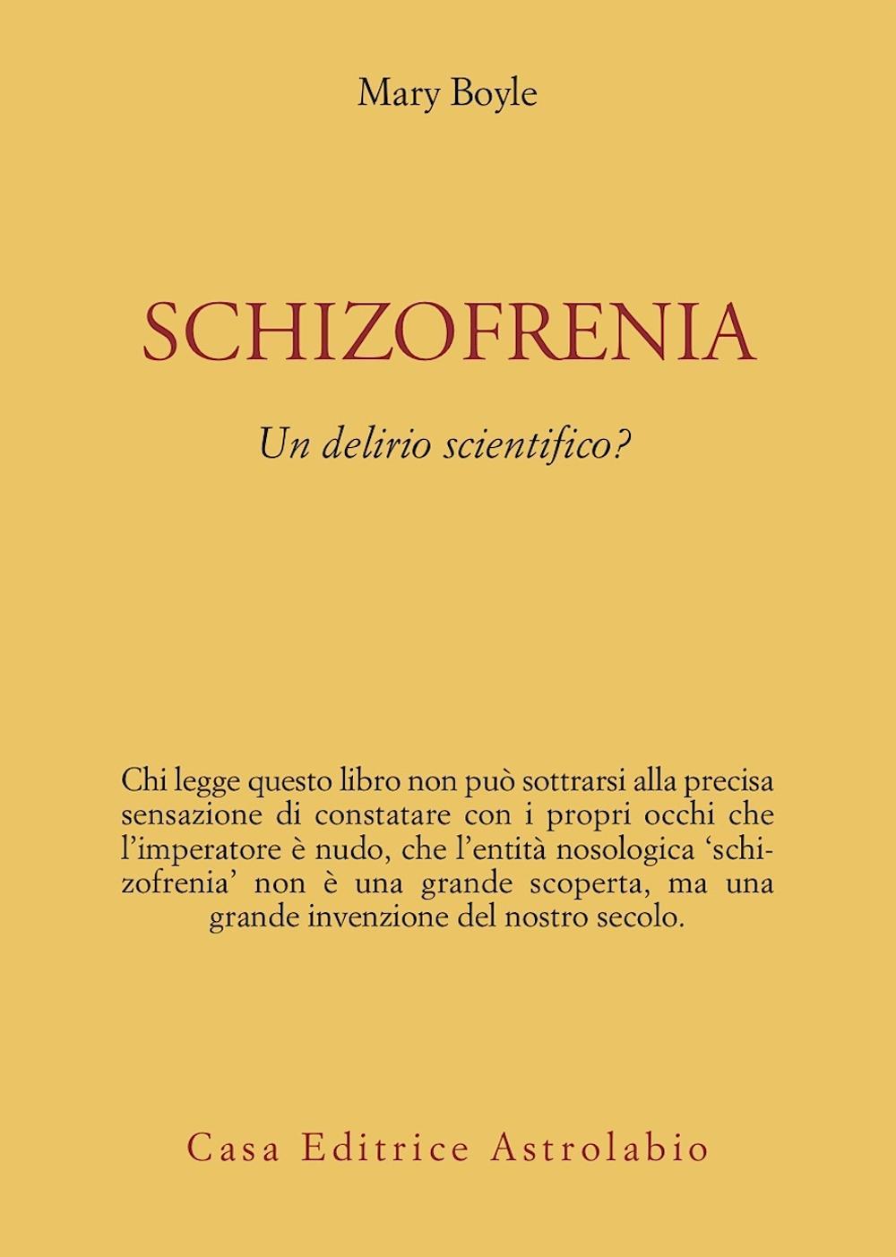 Schizofrenia: un delirio scientifico?