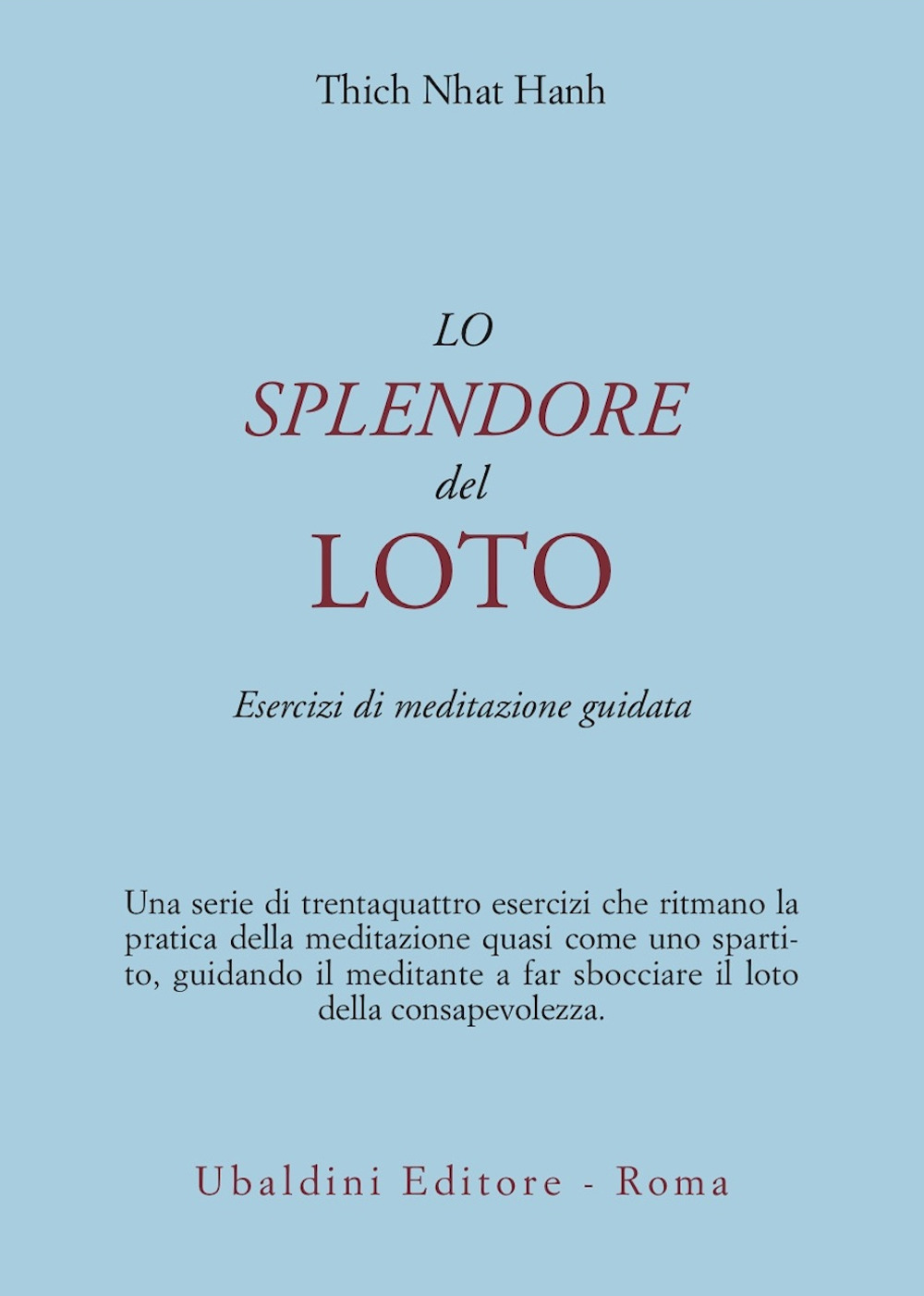 Lo splendore del loto. Esercizi di meditazione guidata