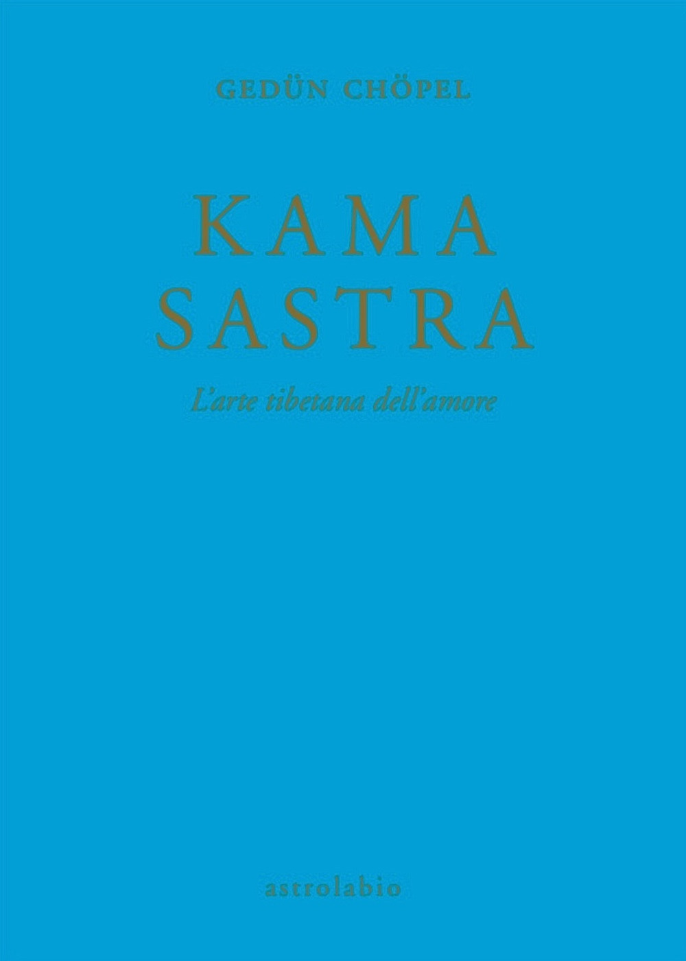 Kama sastra. L'arte tibetana dell'amore