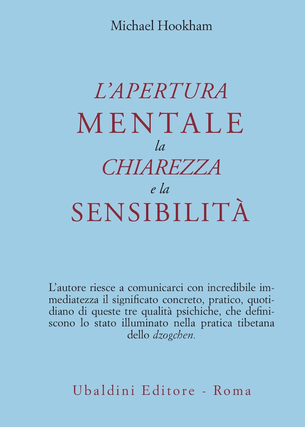 L'apertura mentale, la chiarezza e la sensibilità