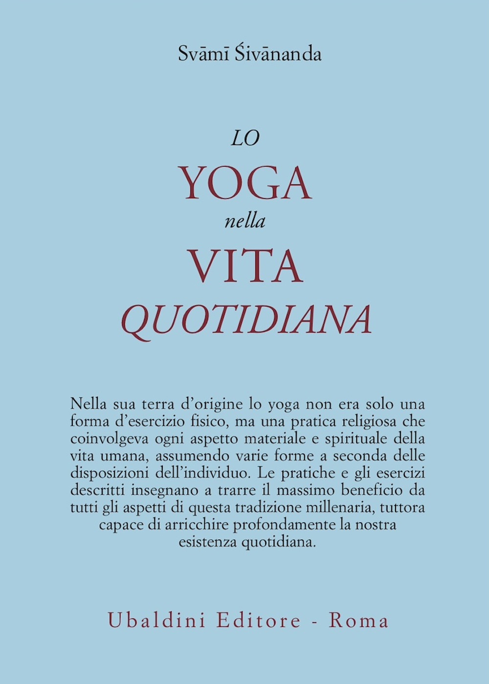 Lo yoga nella vita quotidiana