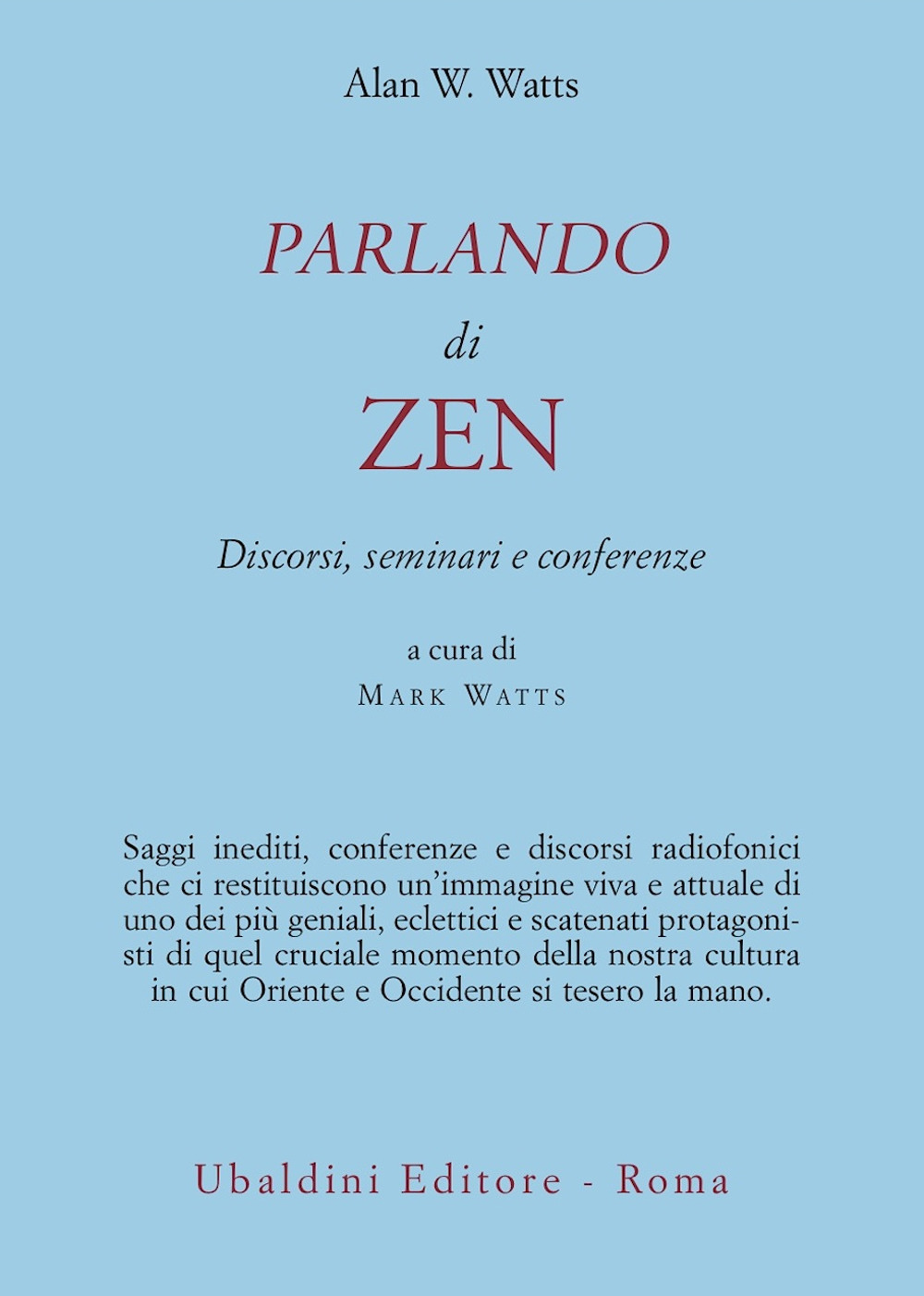 Parlando di zen. Discorsi, seminari e conferenze