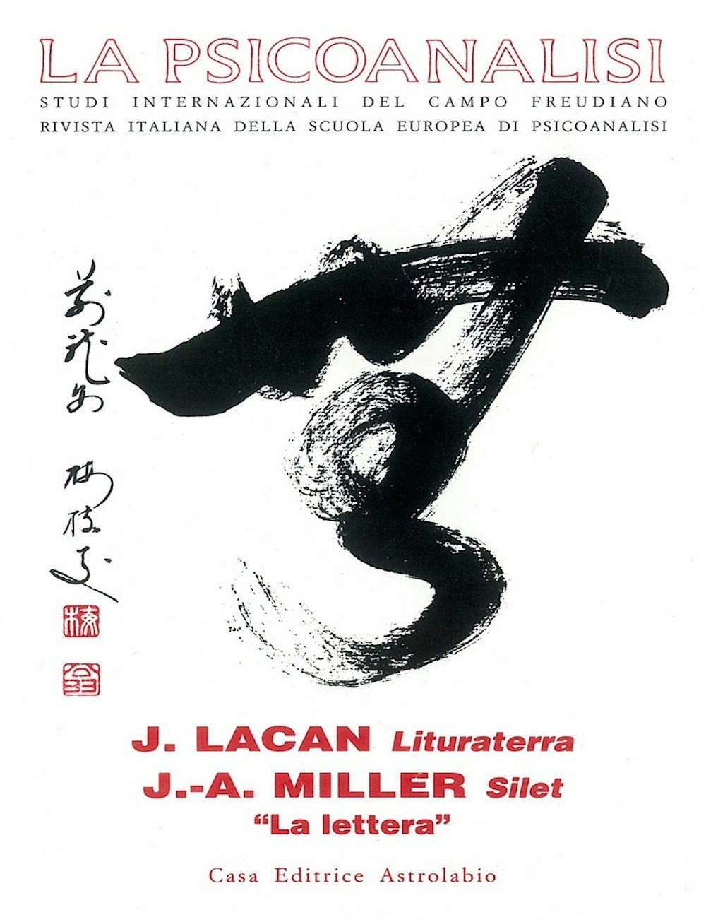 La psicoanalisi. Vol. 20: Jacques Lacan: lituraterra-J. A. Miller: silet