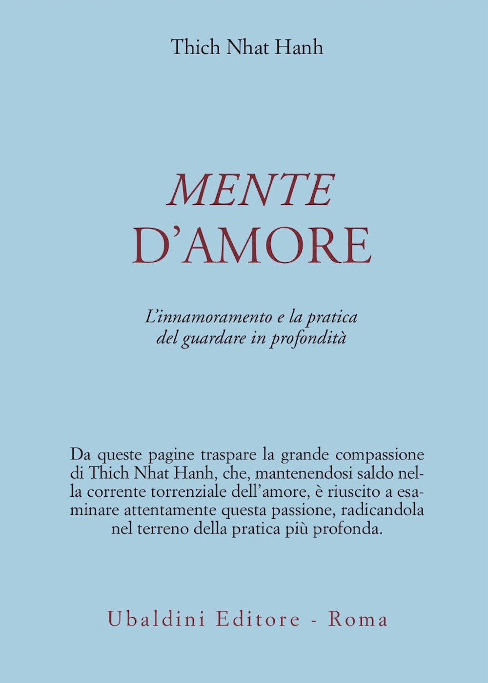 Mente d'amore. La pratica del guardare in profondità nella tradizione buddhista mahayana