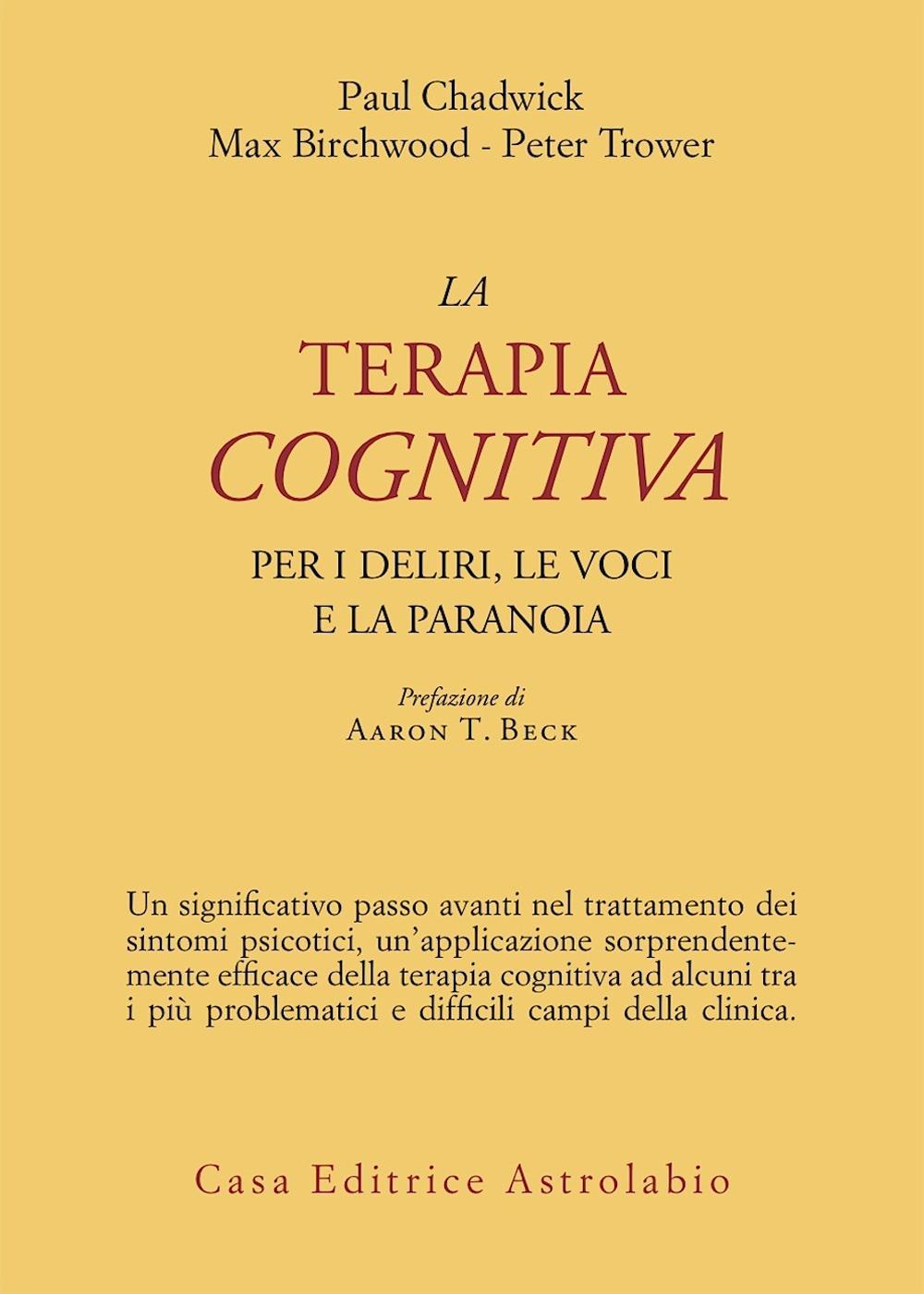 La terapia cognitiva per i deliri, le voci e la paranoia