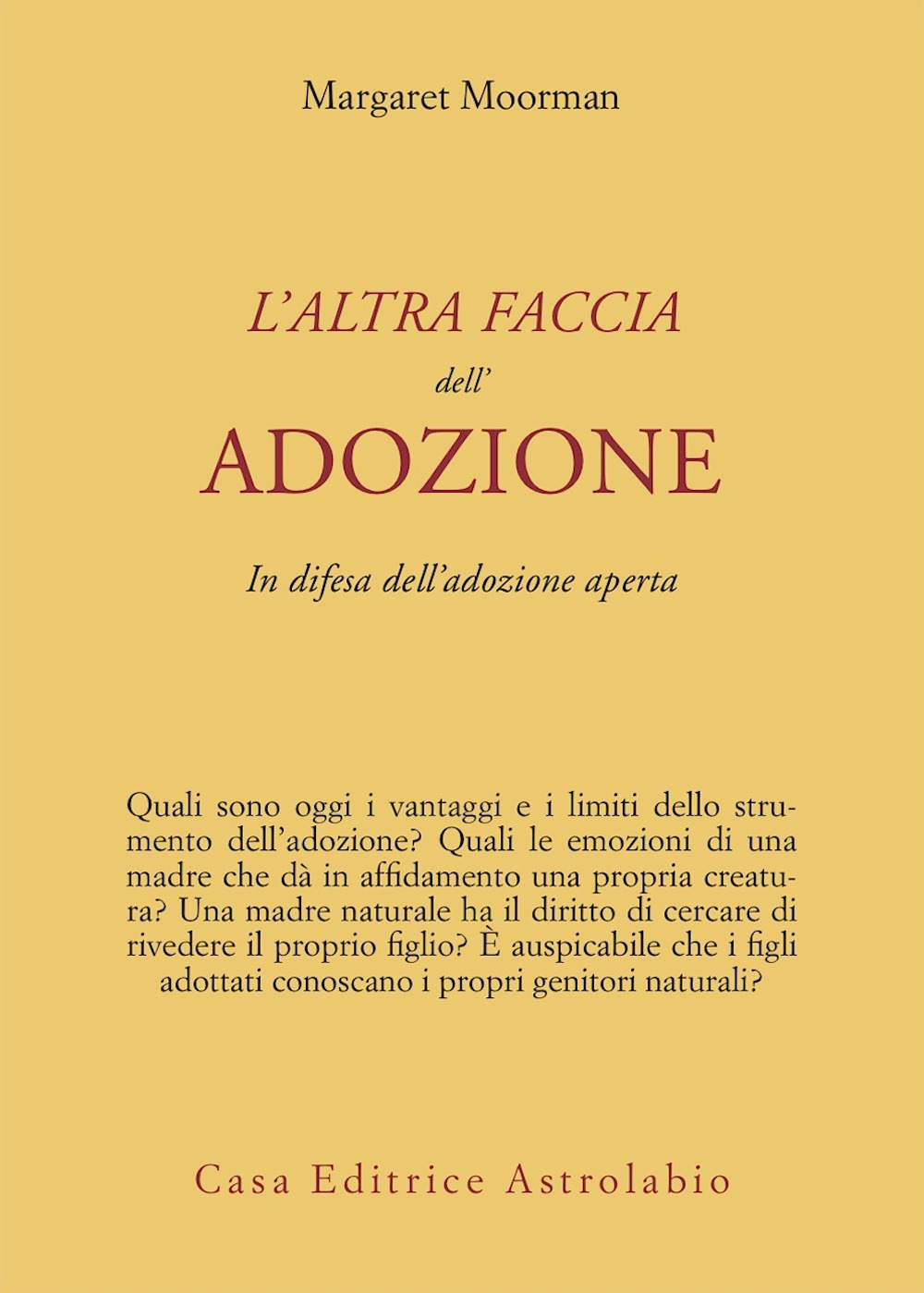 L'altra faccia dell'adozione. In difesa dell'adozione aperta