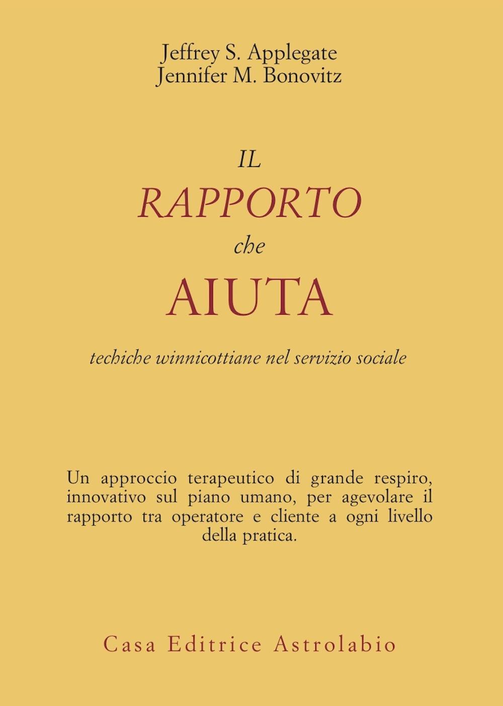 Il rapporto che aiuta. Tecniche winnicottiane e servizio sociale